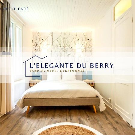 L'Elegante Du Berry - Jardin - Neuf - 4 Pers Βίλα Μπουρζ Εξωτερικό φωτογραφία